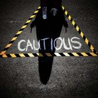 Cautious